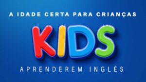 A Idade Certa para Crianças Aprenderem Ingles img 2