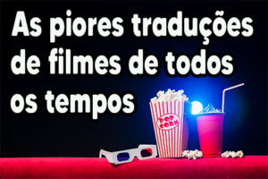 As piores traduções de filmes de todos os tempos img6