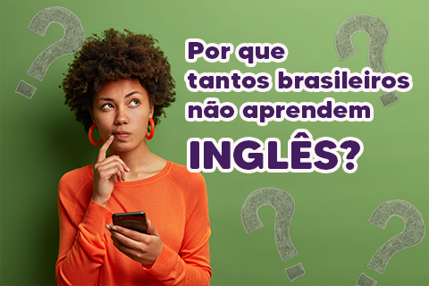 Porque tantos brasileiros não aprendem inglês? img 1